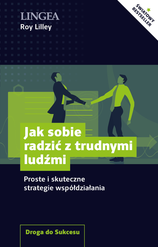 Jak sobie radzić z trudnymi ludźmi